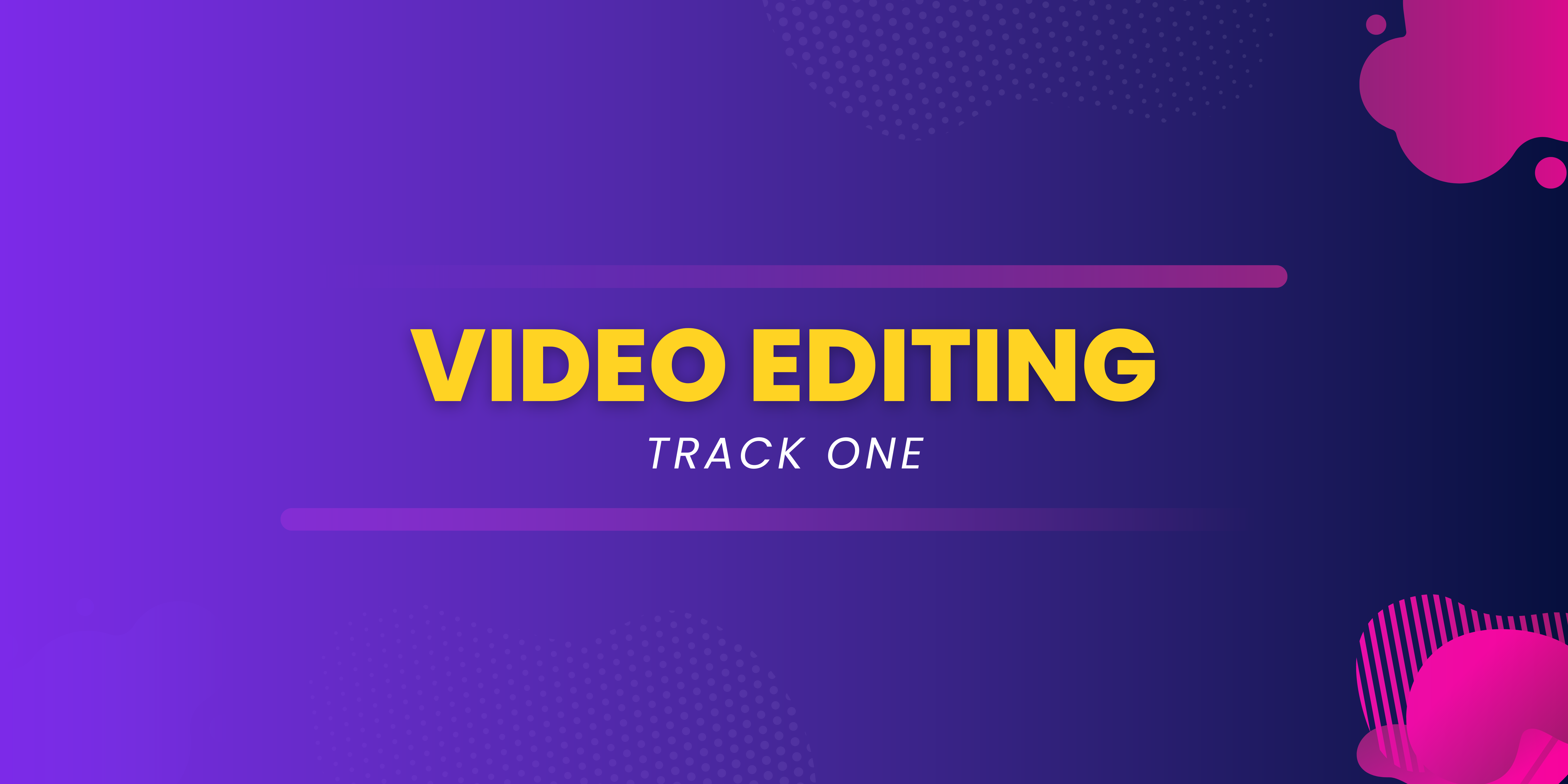 Video Editing Learning Track 1