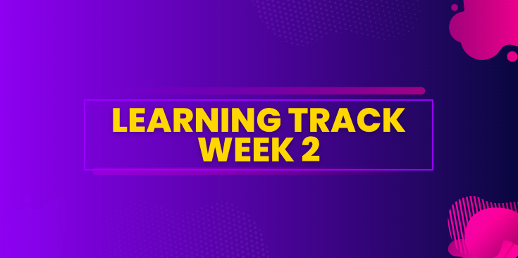 Learning Track Week Two – Select Your Learning Track